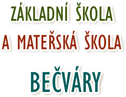 Oficiální stránky obce Základní škola a Mateřská škola Bečváry